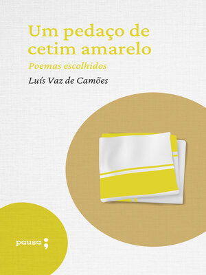 cover image of Um pedaço de cetim amarelo--poemas escolhidos